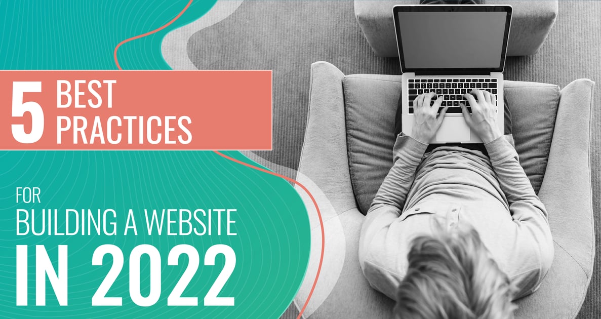 5 Best Practices for Building a Website in 2022